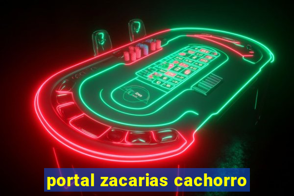 portal zacarias cachorro